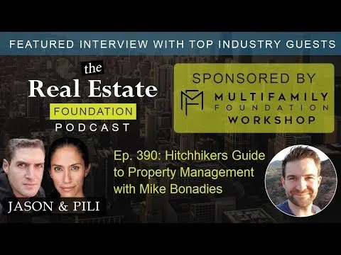 Multifamily Foundation with Pili Yarusi, Episode 390: Hitchhiker's Guide to Property Management